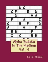 Alpha Sudoku In The Medium Vol. 9
