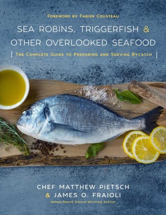 Sea Robins, Triggerfish & Other Overlooked Seafood - cover
