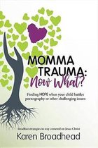 Momma Trauma