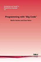 Programming with Big Code