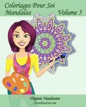 Coloriages Pour Soi - Mandalas - Volume 5