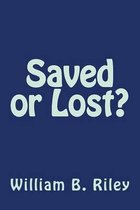 Saved or Lost?