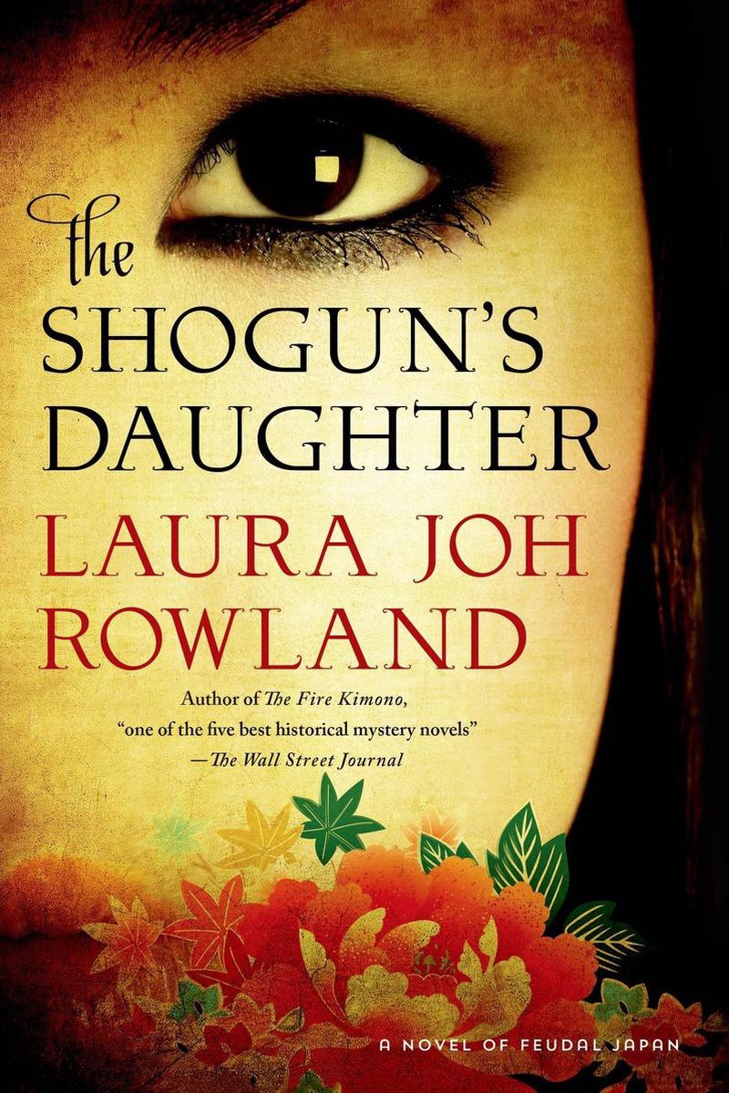 Sano Ichiro Novels 17 - The Shogun's Daughter - Laura Joh Rowland
