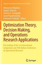 Optimization Theory, Decision Making, and Operations Research Applications