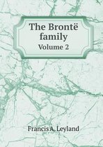 The Bronte Family Volume 2