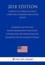 Affirmative Action and Nondiscrimination Obligations - Contractors and Subcontractors Regarding Special Disabled Veterans (Us Office of Federal Contract Compliance Programs Regulation) (Ofccp