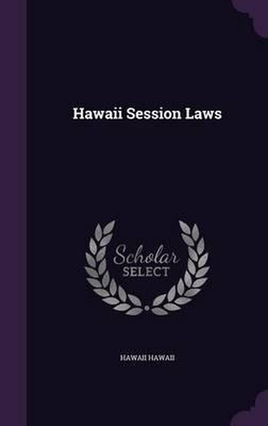 Hawaii Session Laws, Hawaii Hawaii 9781341396403 Boeken