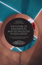 Emerald Studies in Higher Education, Innovation and Technology - The Future of Innovation and Technology in Education