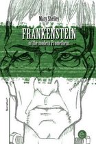 Frankenstein or the Modern Prometheus