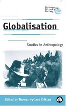 Anthropology, Culture and Society - Globalisation