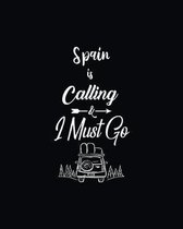Spain Is Calling and I Must Go