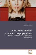 A lucrative double-standard on pop culture
