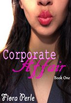 Corporate Affair 1 - Corporate Affair (Book One)