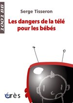 Les Dangers de la télé pour les bébés- 1001 bb n°99