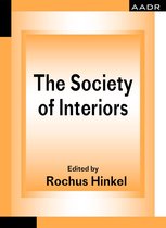 The Practice of Theory and the Theory of Practice 2 - The Society of Interiors