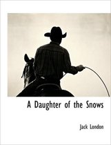 A Daughter of the Snows