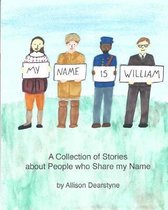 My Name Is William