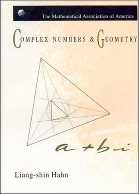 Complex numbers and geometry 9781470451820 liang shin hahn boeken