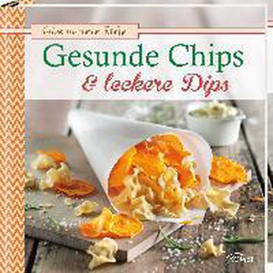 Gesunde Chips & leckere Dips - cover