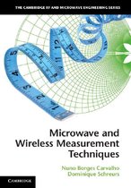 The Cambridge RF and Microwave Engineering Series - Microwave and Wireless Measurement Techniques