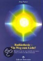 Radiästhesie. Ein Weg zum Licht?