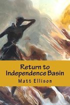Return to Independence Basin