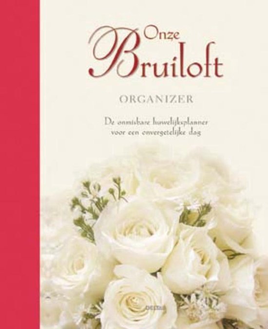 Cover van het boek 'Onze bruiloft organizer' van Antonia Swinson