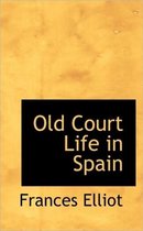 Old Court Life in Spain