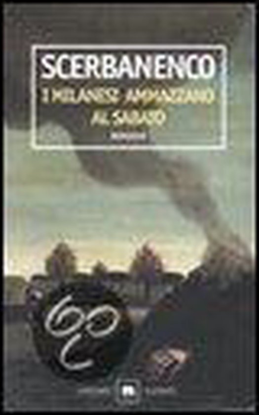 I milanesi ammazzano al sabato, Scerbanenco 9788811669630 Boeken