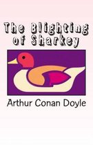 The Blighting of Sharkey