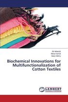 Biochemical Innovations for Multifunctionalization of Cotton Textiles