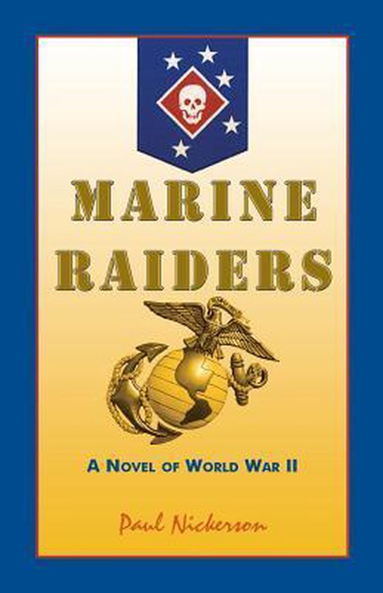 Couverture du livre : Marine Raiders, un roman sur la Seconde Guerre mondiale. Avec un emblème de la marine et un aigle sur un globe.