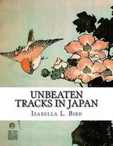 Unbeaten Tracks in Japan