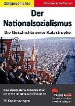 Der NationalsozialismusDie Geschichte einer Katastrophe