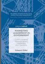 Palgrave Studies in Political Marketing and Management- Marketing Leadership in Government
