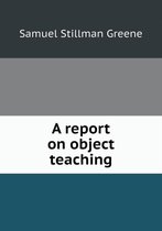 A report on object teaching