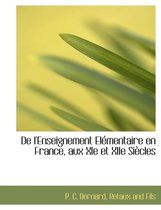 de L'Enseignement El Mentaire En France, Aux XIE Et Xiie Si Cles