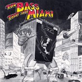Bass That Ate Miami