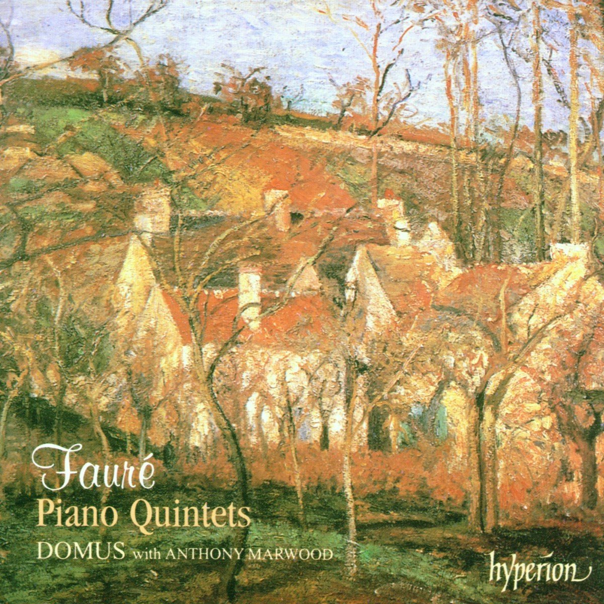 Domus Quartett, Anthony Marwood - Fauré: Klavierquintette (CD)
