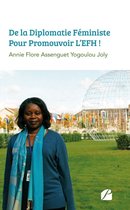 Essai - De La Diplomatie Féministe Pour Promouvoir L'EFH !