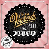 The Firebirds - Firebirds Meet The Pearlettes (CD)