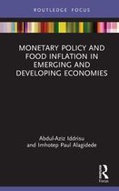 Routledge Focus on Environment and Sustainability - Monetary Policy and Food Inflation in Emerging and Developing Economies