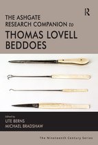 The Nineteenth Century Series - The Ashgate Research Companion to Thomas Lovell Beddoes