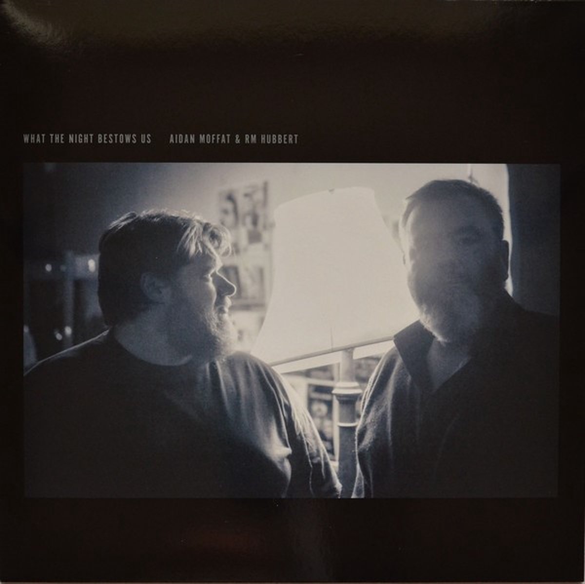 Aidan Moffat & RM Hubbert - What The Night Bestows Us (LP) (Coloured Vinyl)