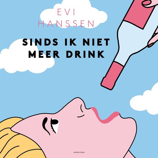 Boek cover Sinds ik niet meer drink van Evi Hanssen (Onbekend)