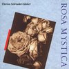 Therese Schroeder-Sheker - Rosa Mystica (CD)