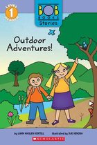 Scholastic Reader: Level 1- Outdoor Adventures! (Bob Books Stories: Scholastic Reader, Level 1)