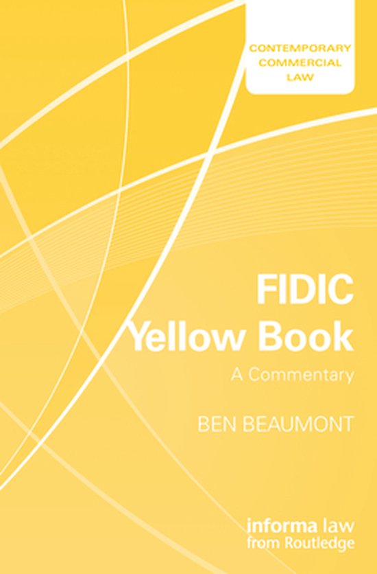 Contemporary Commercial Law FIDIC Yellow Book A Commentary (ebook), Ben Beaumont bol