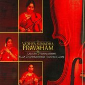 Lalgudi Vijayalakshmi & Jaish Mala Chandreshekar - Vadhya Sunadha Pravaham (CD)