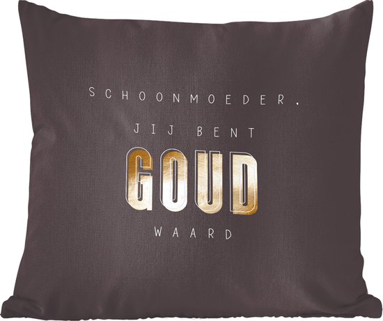 Sierkussen - Moederdag Cadeautje Waard- Schoonmoeder - Goud - 45 Cm X 45 Cm